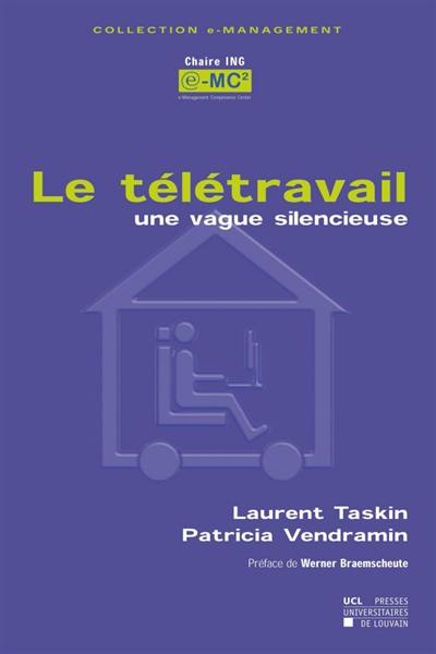 Le télétravail : une vague silencieuse : les enjeux socio-économiques d'une nouvelle flexibilité