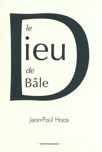 Le Dieu de Bâle : l'odyssée d'un couple missionnaire en Inde