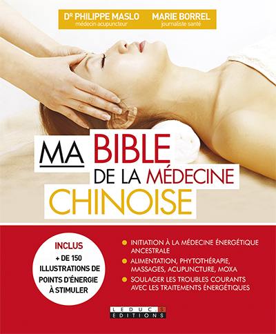 Ma bible de la médecine chinoise