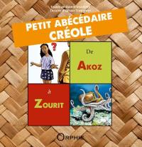 Petit abécédaire créole : de akoz à zourit