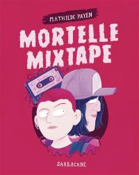 Mortelle mixtape