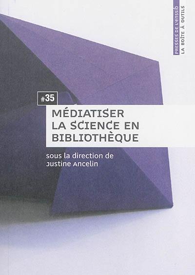 Médiatiser la science en bibliothèque