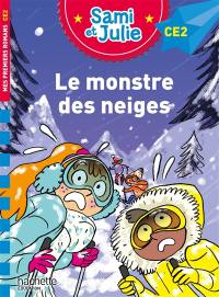 Sami et Julie. Le monstre des neiges : CE2