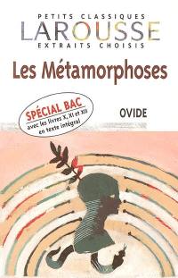 Les métamorphoses : extraits choisis