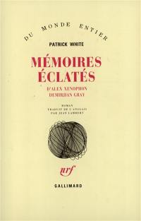 Mémoires éclatés d'Alex Xenophon Demirjian Gray