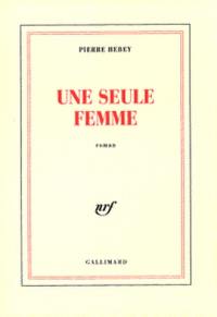 Une seule femme