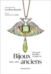 Bijoux anciens : 1800-1950 : découvrir, identifier et apprécier