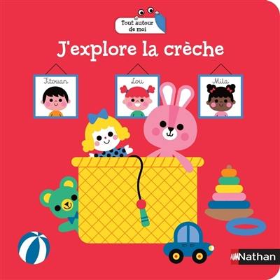 J'explore la crèche