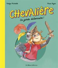 Chevalière : en garde, dictionnaire !