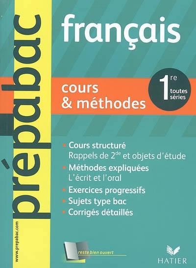 Français 1re toutes séries : cours et méthodes