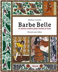 Barbe Belle : et autres contes pour toutes et tous