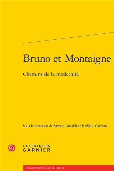 Bruno et Montaigne : chemins de la modernité