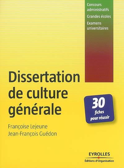 Dissertation de culture générale : 30 fiches pour réussir