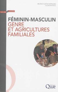 Féminin-masculin, genre et agricultures familiales