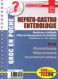 Hépato-gastro-entérologie : 916 questions-réponses incontournables