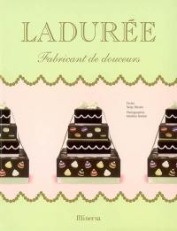 Ladurée : fabricant de douceurs. Sweet delights