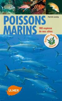 Poissons marins : 180 espèces de nos côtes