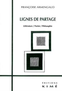 Lignes de partage : littérature, poésie, philosophie