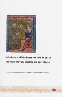 Histoire d'Arthur et de Merlin : roman moyen-anglais du XIVe siècle