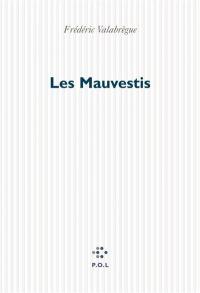 Les mauvestis : chronique