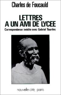 Lettres à un ami de lycée : 1874-1915 : correspondance avec Gabriel Tourdes