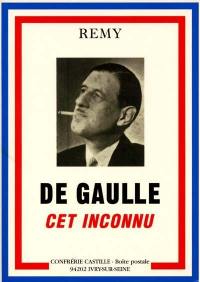 De Gaulle cet inconnu