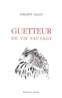 Guetteur de vie sauvage