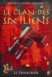 Le clan des six îliens