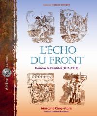 L'écho du front : journaux de tranchées, 1915-1919