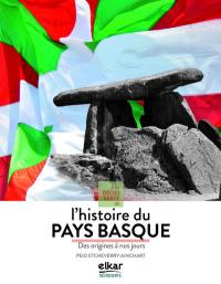 A la découverte de l'histoire du Pays basque : des origines à nos jours