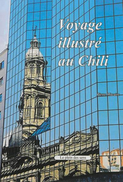 Voyage illustré au Chili