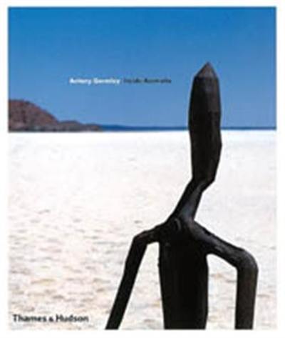 Antony Gormley Inside Australia (Hardback)