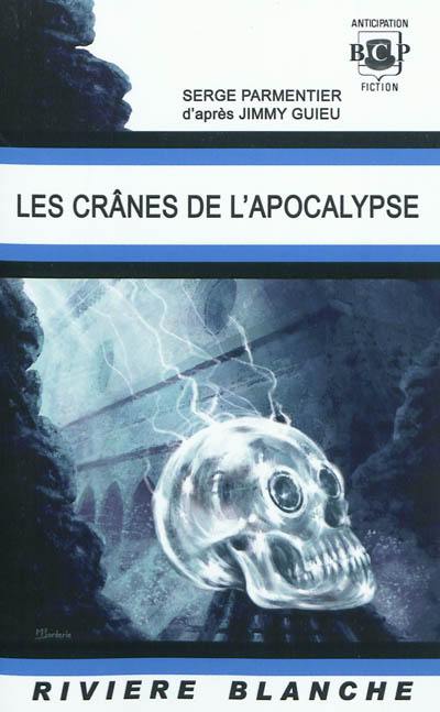 Les crânes de l'Apocalypse