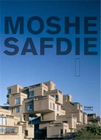 Moshe Safdie Vol 1