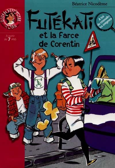 Futékati. Futékati et la farce de Corentin