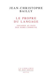 Le propre du langage : voyage au pays des noms communs