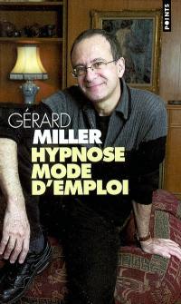 Hypnose, mode d'emploi