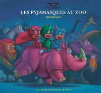 Les Pyjamasques. Vol. 2. Les Pyjamasques au zoo