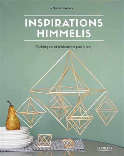 Inspirations himmelis : techniques et réalisations pas à pas