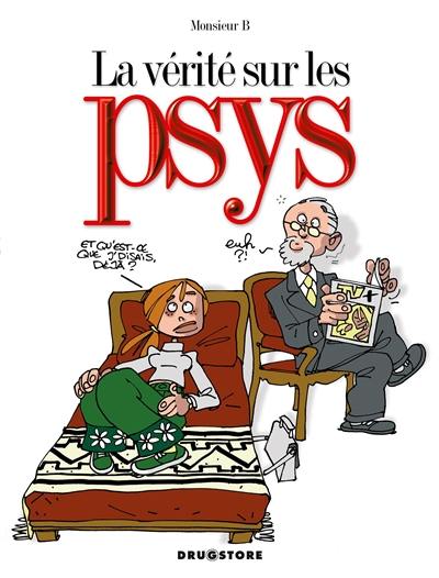 La vérité sur les psys