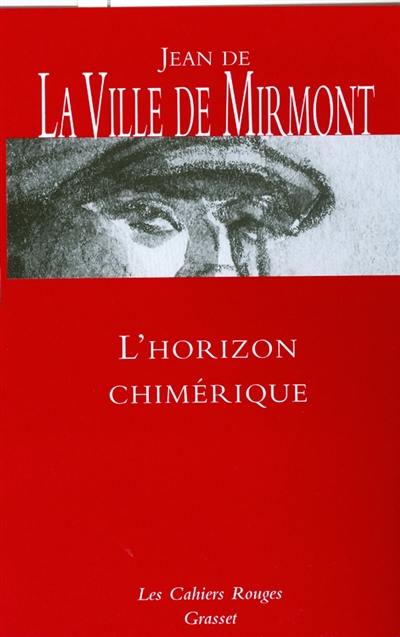 L'horizon chimérique. Les dimanches de Jean Dézert. Contes