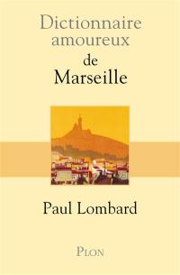 Dictionnaire amoureux de Marseille