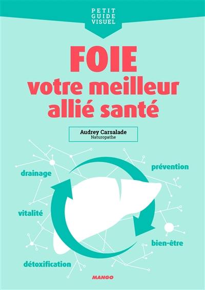 Foie, votre meilleur allié santé