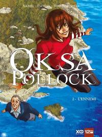 Oksa Pollock. Vol. 2. L'ennemi