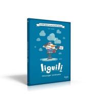 Liguili : messager aventurier