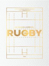 Le grand livre du rugby