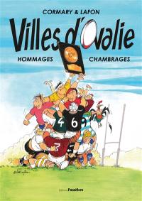 Villes d'Ovalie : hommages, chambrages