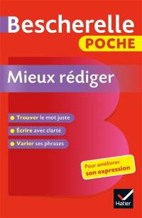 Bescherelle poche mieux rédiger : pour améliorer son expression