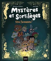 Mystères et sortilèges. Vive l'aventure !