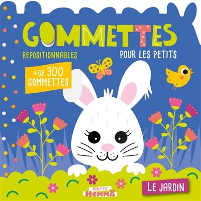 Le jardin : gommettes repositionnables pour les petits